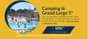 OFFRE SPECIALE CAMPING LE GRAND LARGE SEPTEMBRE 2023 NORMANDIE